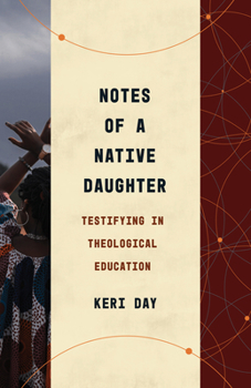 Paperback Notes of a Native Daughter: Testifying in Theological Education Book