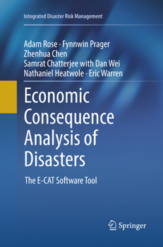 Paperback Economic Consequence Analysis of Disasters: The E-Cat Software Tool Book