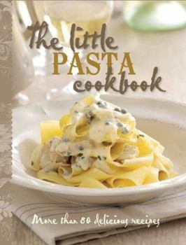 The Little Pasta Cookbook - Book  of the Little Cookbook...