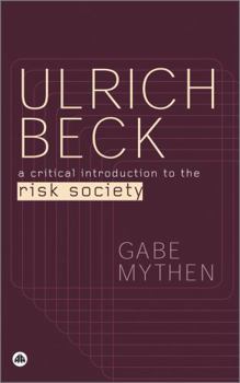 Paperback Ulrich Beck: A Critical Introduction to the Risk Society Book