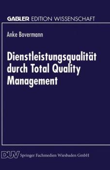 Paperback Dienstleistungsqualität Durch Total Quality Management [German] Book