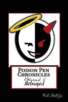 Paperback Poison Pen Chronicles: Blessed & Betrayed Book