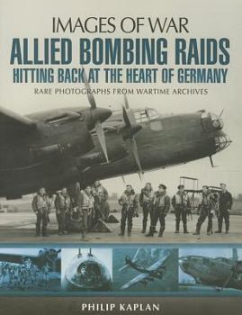 Paperback Allied Bombing Raids: Hitting Back at the Heart of Germany Book