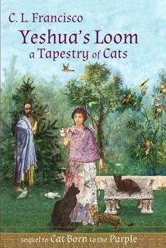Paperback Yeshua's Loom: A Tapestry of Cats Book