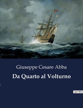 Paperback Da Quarto al Volturno [Italian] Book