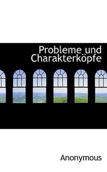 Paperback Probleme Und Charakterkopfe [German] Book