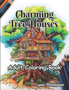 Paperback Charming Tree Houses Adult Coloring Book