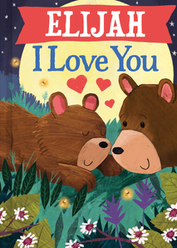 Hardcover Elijah I Love You Book
