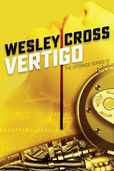 Vertigo - Book #2 of the Upgrade