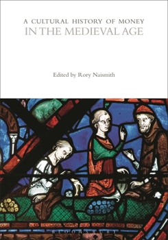 Paperback A Cultural History of Money in the Medieval Age Book