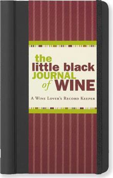 Spiral-bound The Little Black Journal of Wine: A Wine Lover's Record Keeper Book