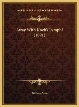 Away With Koch's Lymph!