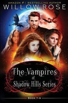 Paperback The Vampires of Shadow Hills Series: Book 7-9 Book
