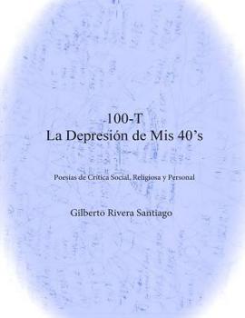 Paperback 100-T La Depresion de MIS 40's [Spanish] Book