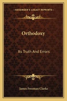 Paperback Orthodoxy: Its Truth And Errors Book