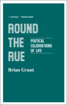 Paperback Round The Rue - Poetical Celebrations of Life Book