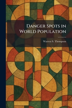 Paperback Danger Spots in World Population Book