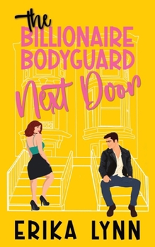 Paperback The Billionaire Bodyguard Next Door Book