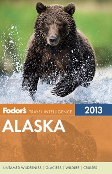 Paperback Fodor's Alaska 2013 (Full-color Travel Guide) Book