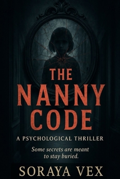 Paperback The Nanny Code: Some secrets are meant to stay buried Book