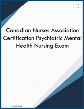 Paperback Canadian Nurses Association Certification Psychiatric Mental Health Nursing Exam Book