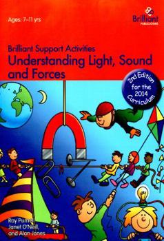Paperback Understanding Light, Sound and Forces - Brilliant Support Activities, 2nd Edition Book