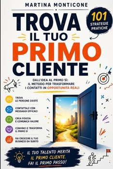 Paperback Trova il tuo primo cliente [Italian] Book