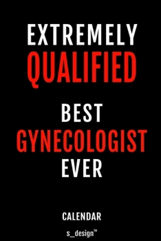 Calendar for Gynecologists  / Gynecologist: Everlasting Calendar / Diary / Journal (365 Days / 3 Days per Page) for notes, journal writing, event planner, quotes & personal memories