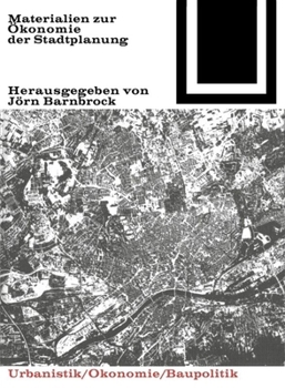 Paperback Materialien Zur Ökonomie Der Stadtplanung: Theorie Und Praxis [German] Book