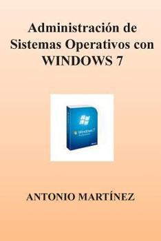 Paperback Administracion de Sistemas Operativos Con Windows 7 [Spanish] Book