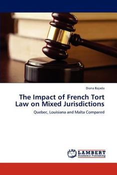 Paperback The Impact of French Tort Law on Mixed Jurisdictions Book