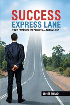 Paperback Success Express Lane: Your Roadmap To Personal Achievement Book