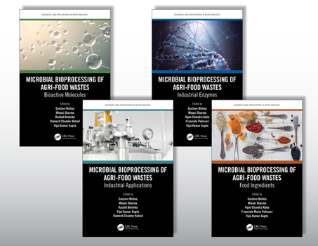 Misc. Microbial Bioprocessing of Agri-Food Wastes, Four-Volume Set Book