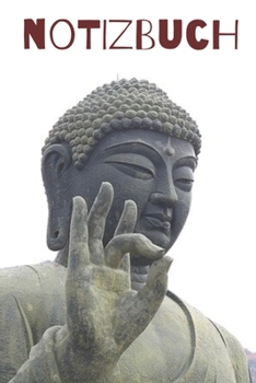 Paperback Notizbuch Buddha: 120 Seiten / dot grid / Punkteraster / DIN A5 (6x9) / Buddha Geschenkbuch #2 [German] Book