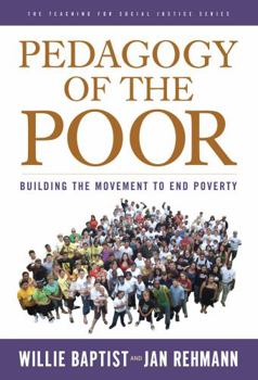 Paperback Pedagogy of the Poor: Building the Movement to End Poverty Book