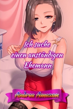 Paperback Ich suche einen anst?ndigen Ehemann [German] Book