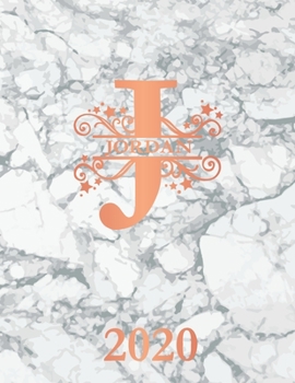 Paperback Jordan: 2020. Personalized Name Weekly Planner 2020. Monogram Letter J Notebook Diary. White Marble & Rose Gold Cover. Dateboo Book