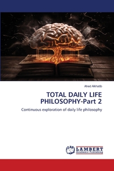 Paperback TOTAL DAILY LIFE PHILOSOPHY-Part 2 Book