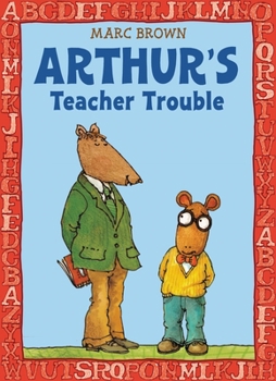 Arthur's Teacher Trouble: An Arthur Adventure - Book  of the Arthur Adventure Series