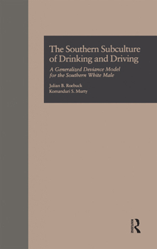 Paperback The Southern Subculture of Drinking and Driving Book