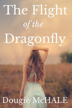 Paperback The Flight of the Dragonfly Book