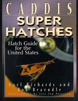 Paperback Caddis Super Hatches: Hatch Guide for the United States Book