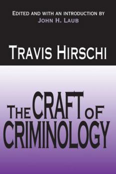 Paperback The Craft of Criminology: Selected Papers Book