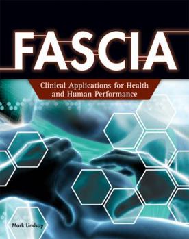 Paperback Fascia: Clinical Applications for Health and Human Performance Book