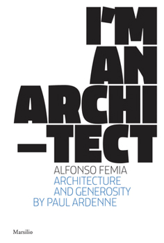 Hardcover Alfonso Femia: I'm an Architect Book