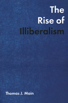 Paperback The Rise of Illiberalism Book