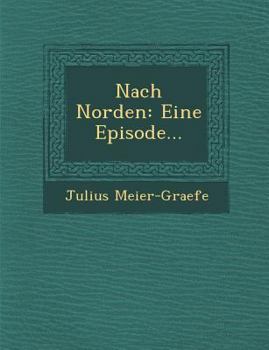 Paperback Nach Norden: Eine Episode... [German] Book