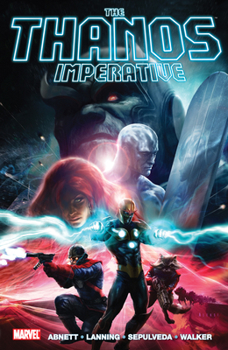 The Thanos Imperative - Book #64 of the Marvel Ultimate Graphic Novels Collection