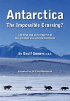Paperback Antarctica: The Impossible Crossing? Book
