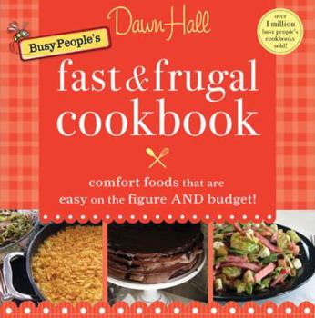 Paperback The Busy People's Fast and Frugal Cookbook Book